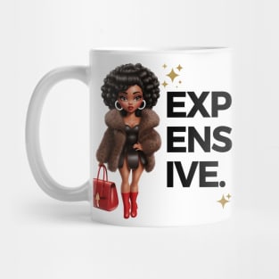 She's Expensive Mug